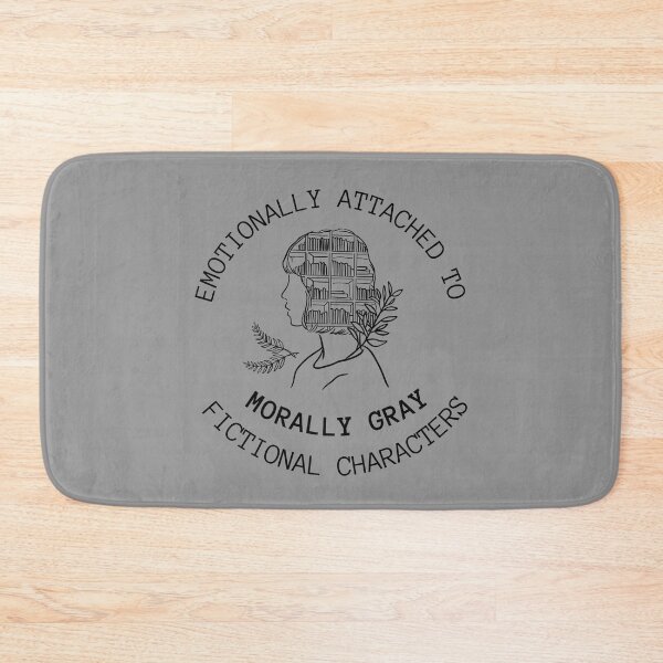 Item preview, Emotionally Attached to Morally Gray Fictional Characters designed and sold by MomentumCloset.