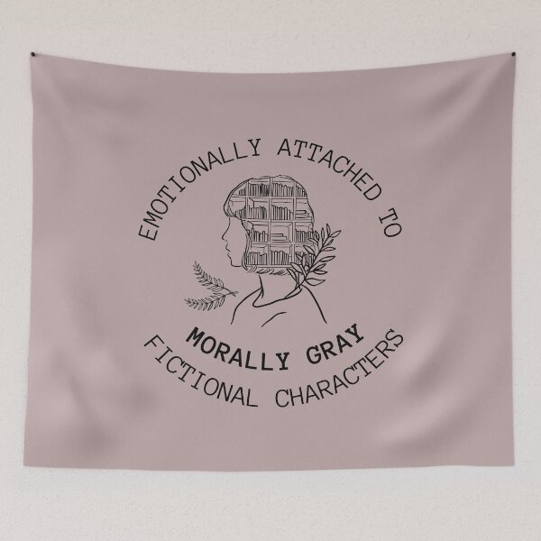 Item preview, Emotionally Attached to Morally Gray Fictional Characters designed and sold by MomentumCloset.