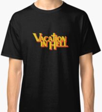 vacation in hell new york Classic T-Shirt