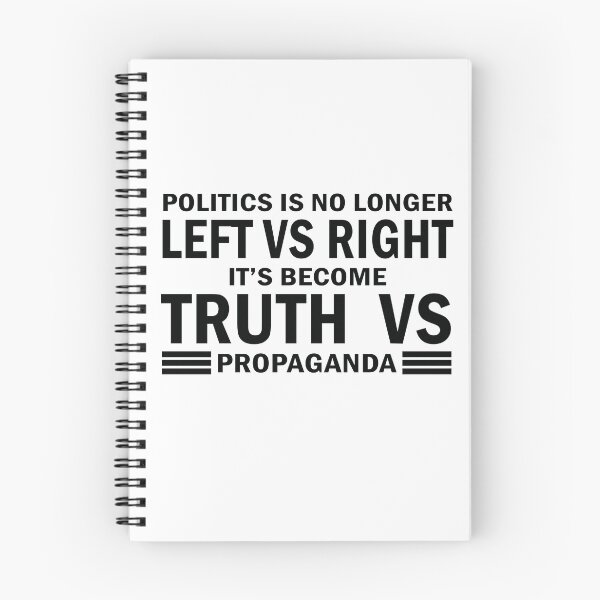 Item preview, Politics Is No Longer Left Vs Right Its Become Truth Vs Propaganda designed and sold by anaotradnova.