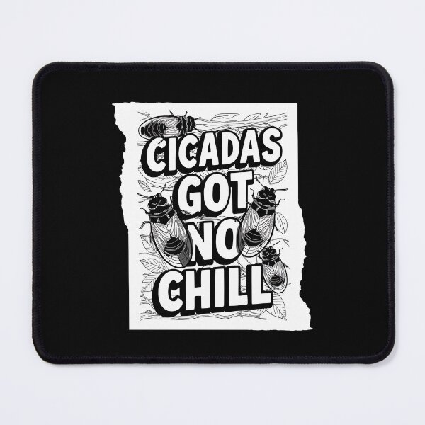 Item preview, Cicadas Got No Chill designed and sold by Betsytiptoe.