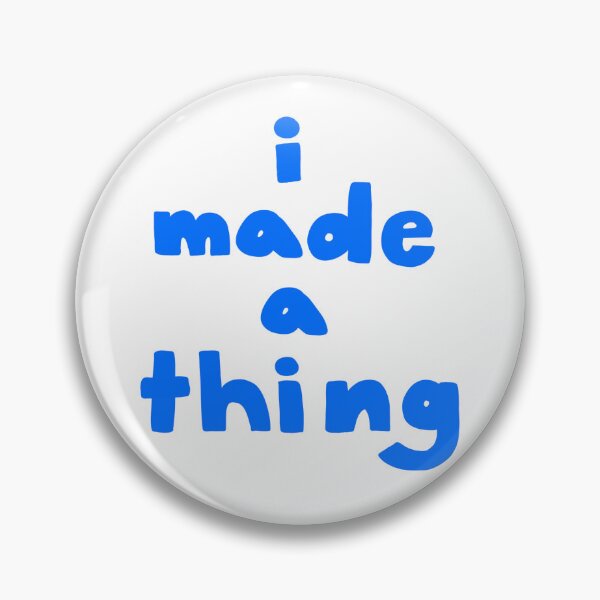 Item preview, I Made a Thing designed and sold by art-by-enc.