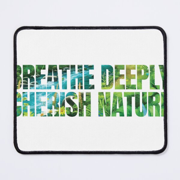 Item preview, Breathe deeply, cherish nature designed and sold by FerdiEverywhere.