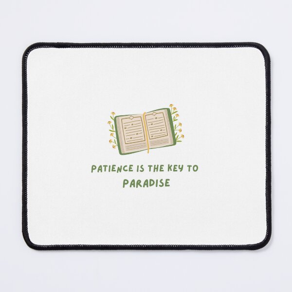 Item preview, Patience is the key to Paradise designed and sold by ModestMuslimah.