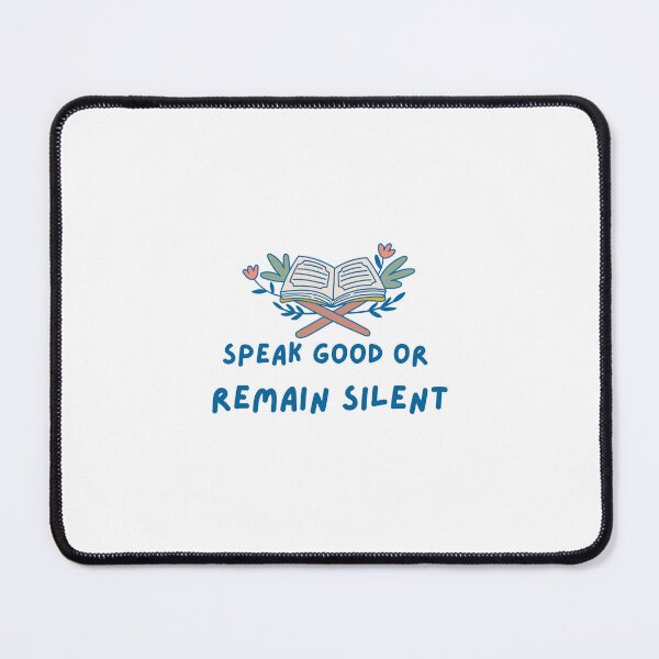 Item preview, Speak good or remain silent designed and sold by ModestMuslimah.