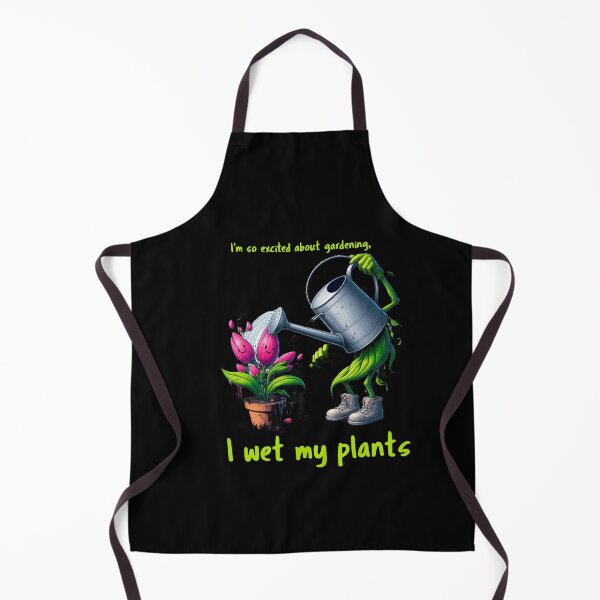 Item preview, I'm so excited about gardening, I wet my plants. designed and sold by KinshipArts.