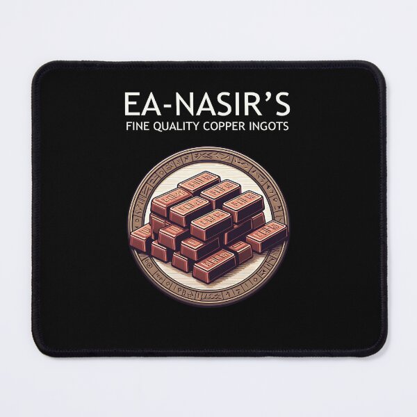 Item preview, Ea Nasir's Fine Quality Copper Ingots - Bronze Age Meme - Funny History designed and sold by Agema Apparel.