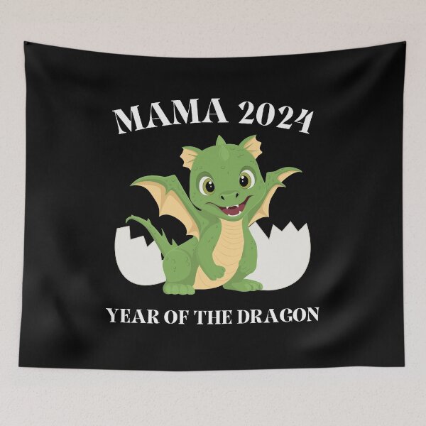 Artikelvorschau, Mama 2024, Jahr des Drachen 2024, Mama im Jahr 2024 entworfen und verkauft von LoveAudra.