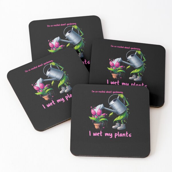 Item preview, I'm so excited about gardening, I wet my plants. designed and sold by KinshipArts.