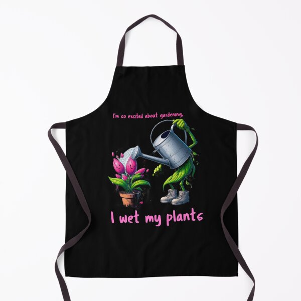 Item preview, I'm so excited about gardening, I wet my plants. designed and sold by KinshipArts.