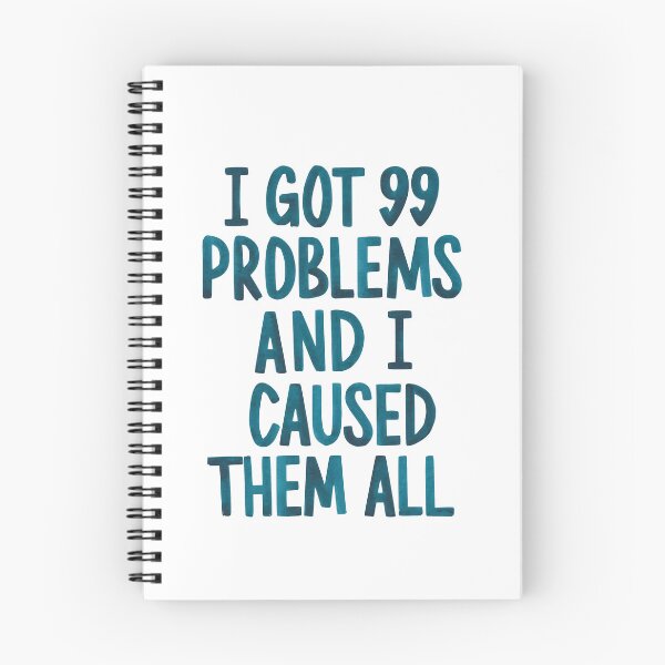 Item preview, I got 99 problems  designed and sold by Art Aesthetic.