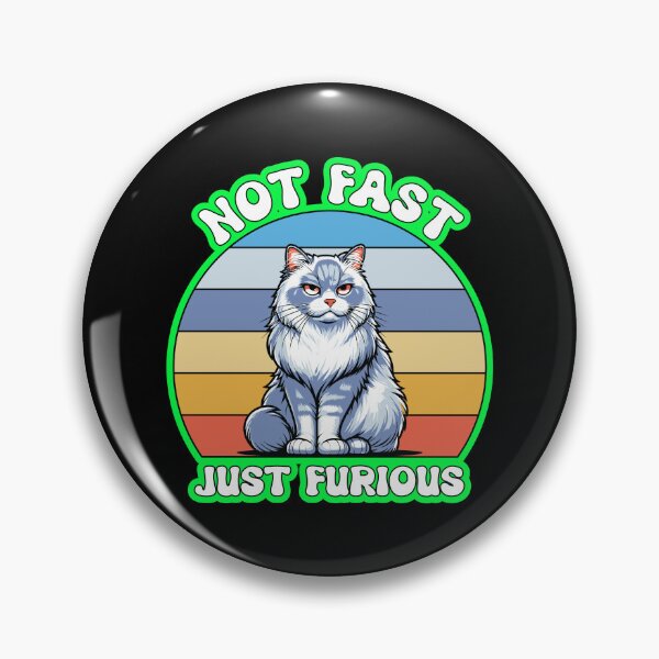 Artikelvorschau, Not Fast Just Furious Cat entworfen und verkauft von WoodburyLake.