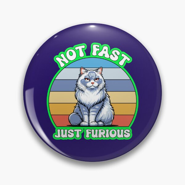 Item preview, Not Fast Just Furious Cat  designed and sold by WoodburyLake.