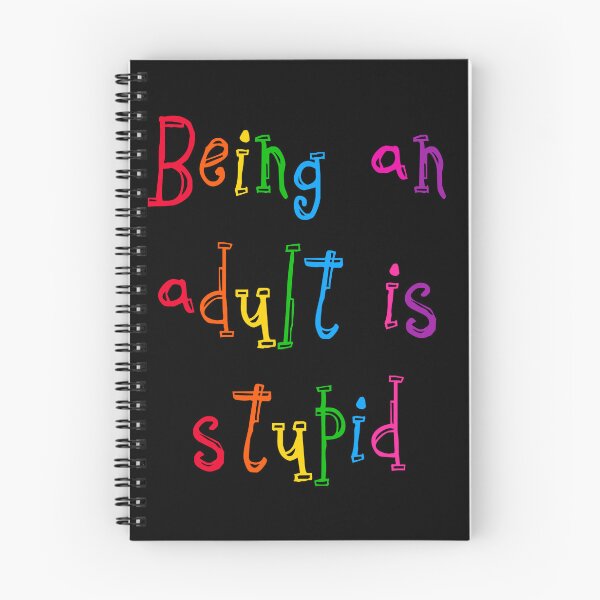 Item preview, Ser adulto es una estupidez. designed and sold by Cloud-Boy.