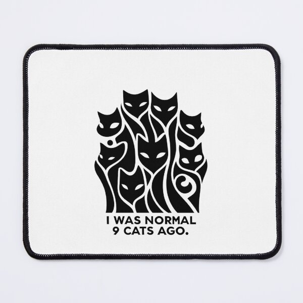 Item preview, I Was Normal 9 Cats Ago designed and sold by SparkleShack.