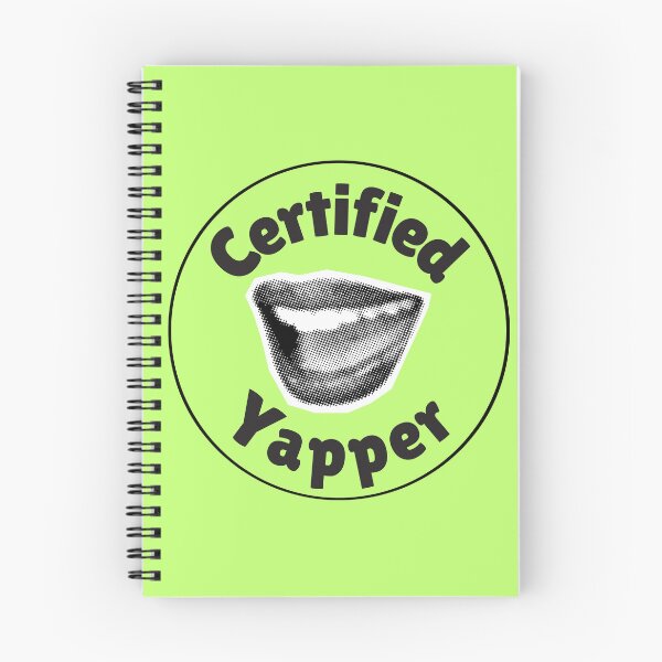 Item preview, Certified Yapper designed and sold by flirtyandsturdy.