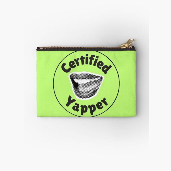 Item preview, Certified Yapper designed and sold by flirtyandsturdy.