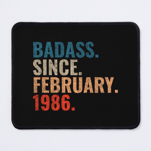 Item preview, Badass since February 1986 Vintage 1986 February birthday gift distress design designed and sold by Teelogic.