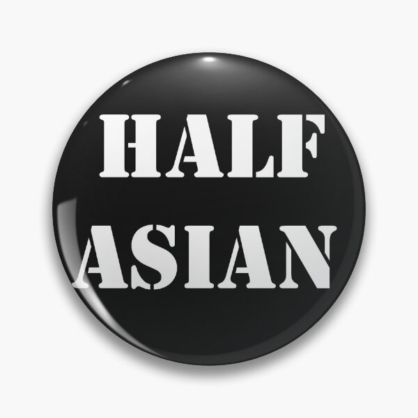 Item preview, HALF ASIAN designed and sold by Bluemeanie55.