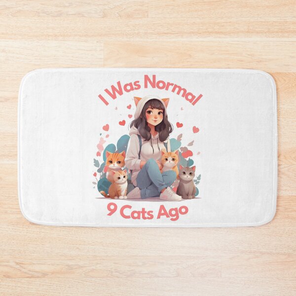 Item preview, I Was Normal 9 Cats Ago Cute cat girl pink letters designed and sold by SparkleShack.