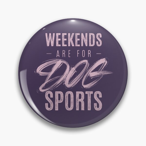 Item preview, Weekends are for Dog Sports Hand Lettering designed and sold by JustPawsome.