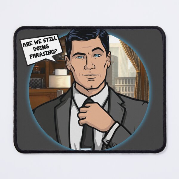 Item preview, Archer - Sterling Archer “ Are we still doing phrasing? ” designed and sold by ScreenVerse.