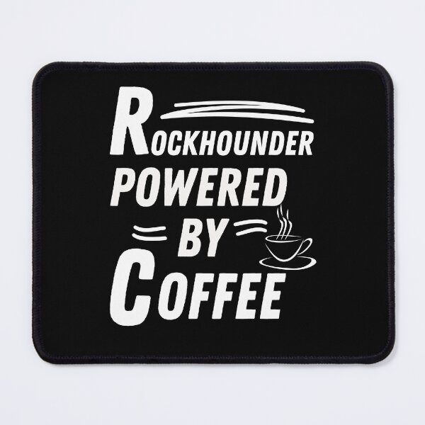 Item preview, Rockhounder powered by coffee designed and sold by annoying-shirts.