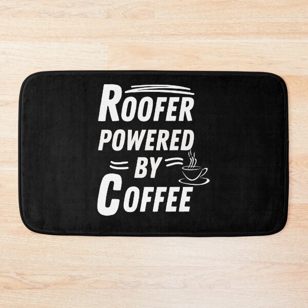 Item preview, Roofer powered by coffee designed and sold by annoying-shirts.