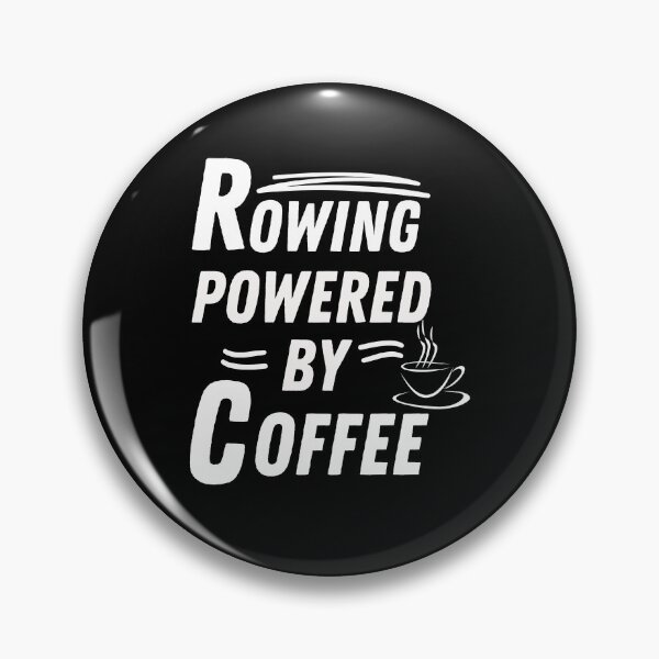 Item preview, Rowing powered by coffee designed and sold by annoying-shirts.