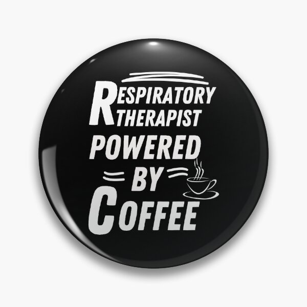Item preview, Respiratory therapist powered by coffee designed and sold by annoying-shirts.