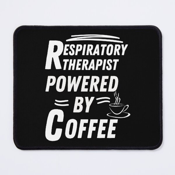 Item preview, Respiratory therapist powered by coffee designed and sold by annoying-shirts.