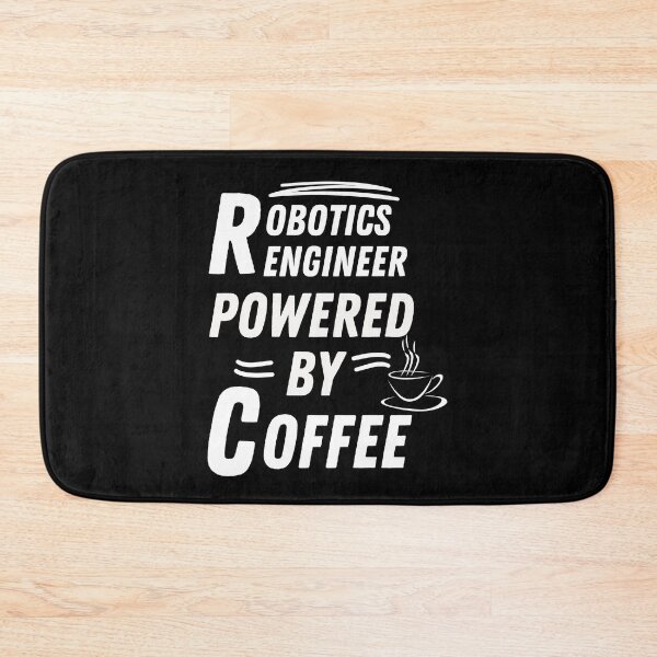 Item preview, Robotics engineer powered by coffee designed and sold by annoying-shirts.