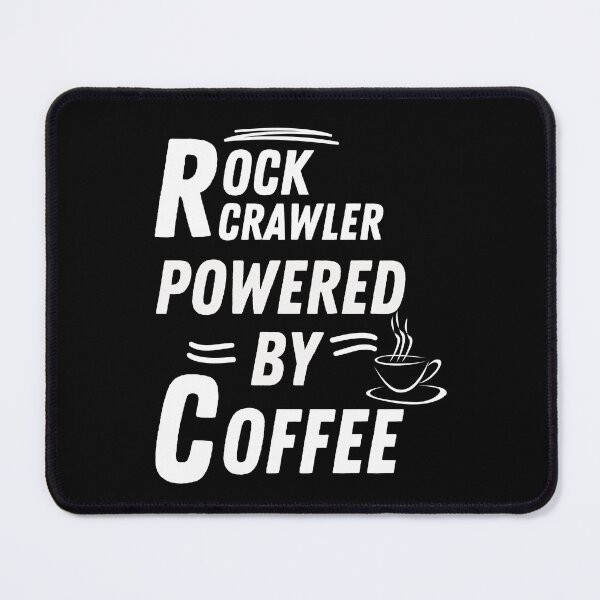 Item preview, Rock crawler powered by coffee designed and sold by annoying-shirts.