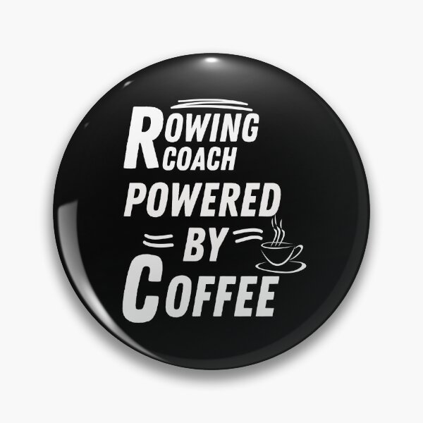 Item preview, Rowing coach powered by coffee designed and sold by annoying-shirts.