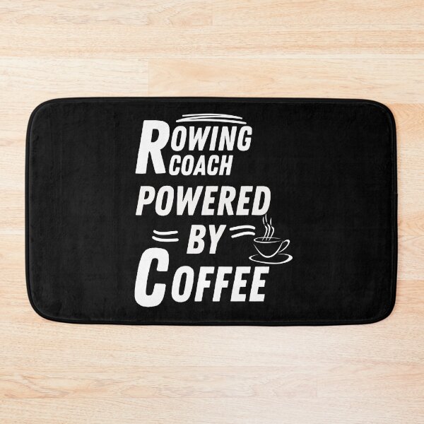 Item preview, Rowing coach powered by coffee designed and sold by annoying-shirts.