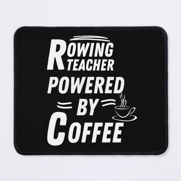 Item preview, Rowing teacher powered by coffee designed and sold by annoying-shirts.