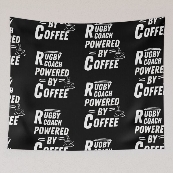 Item preview, Rugby coach powered by coffee designed and sold by annoying-shirts.