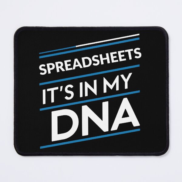 Item preview, spreadsheets its in my dna designed and sold by greenbluearts.