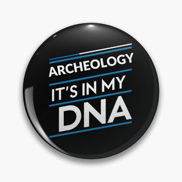 Item preview, Archeology its in my dna designed and sold by greenbluearts.