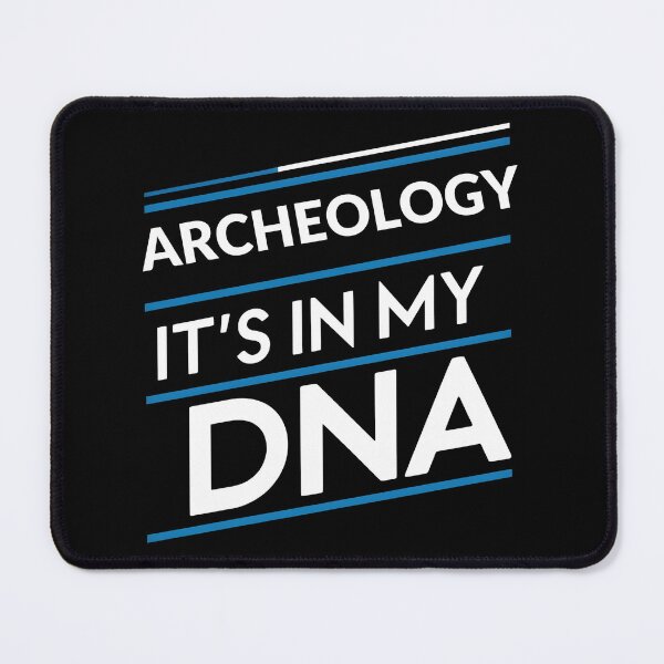 Item preview, Archeology its in my dna designed and sold by greenbluearts.