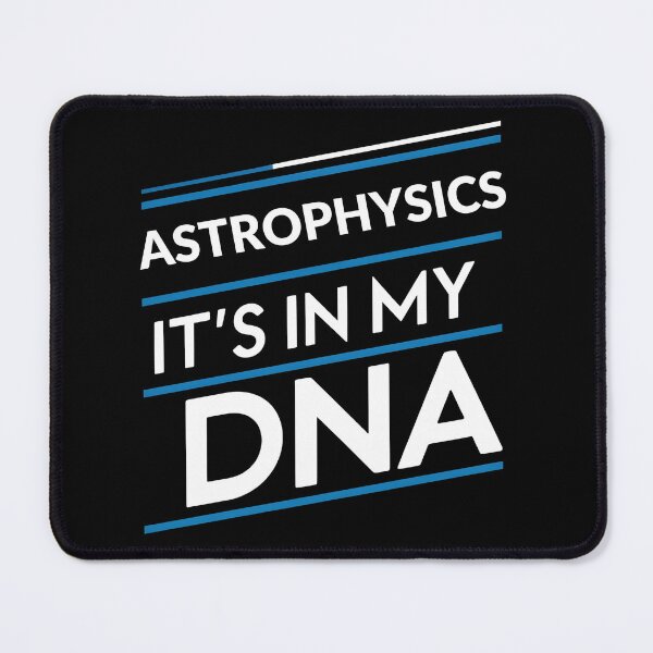 Item preview, Astrophysics its in my dna designed and sold by greenbluearts.