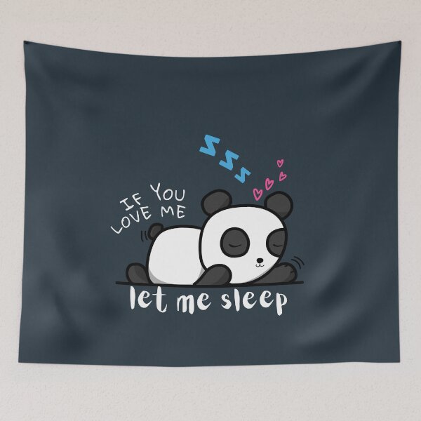 Item preview, Sleepy Panda: Don't Disturb My Purrfect Nap, If You Love Me Let Me Sleep designed and sold by Amazing-Kortez.