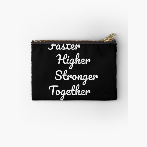 Item preview, faster higher stronger together designed and sold by EuropeanPrints.