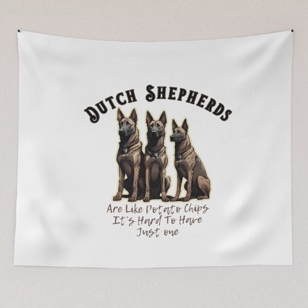 Item preview, Dutch Shepherds Dogs "Are Like Potato Chips It's hard to have just one" designed and sold by GoodyPaws.
