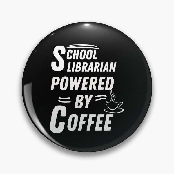 Item preview, School librarian powered by coffee designed and sold by annoying-shirts.