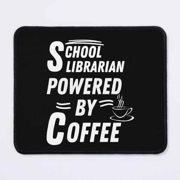 Item preview, School librarian powered by coffee designed and sold by annoying-shirts.