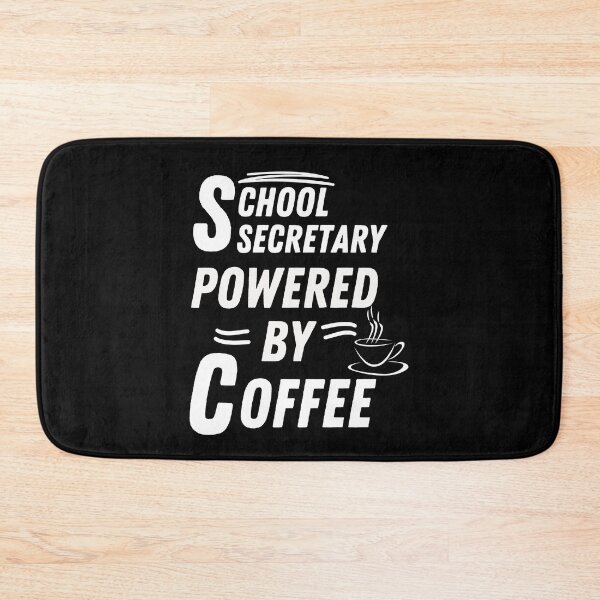 Item preview, School secretary powered by coffee designed and sold by annoying-shirts.