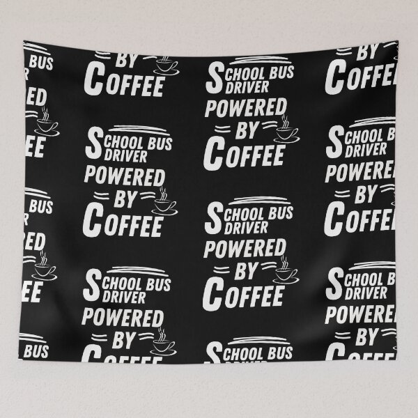 Item preview, School bus driver powered by coffee designed and sold by annoying-shirts.