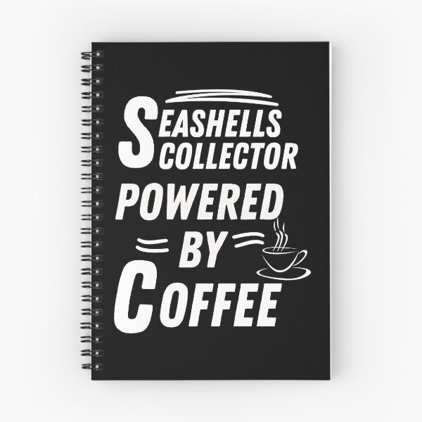 Item preview, Seashells collector powered by coffee designed and sold by annoying-shirts.