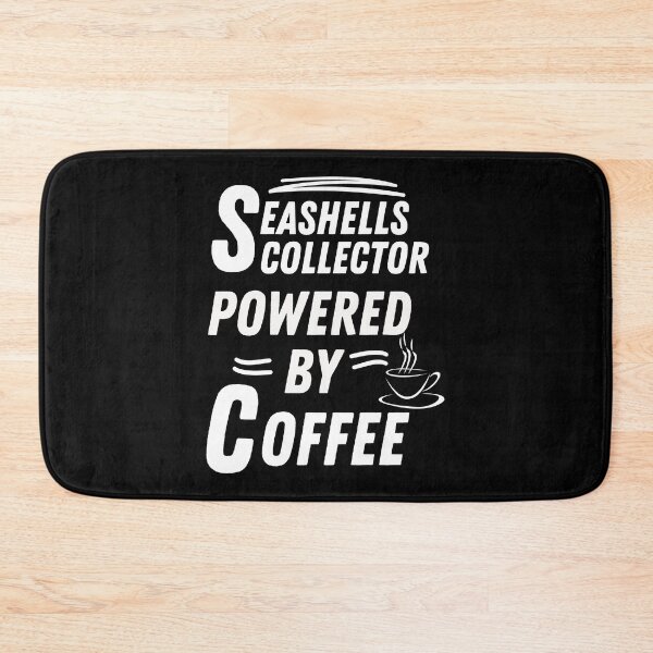 Item preview, Seashells collector powered by coffee designed and sold by annoying-shirts.